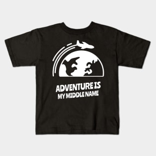 adventure is my middle name Kids T-Shirt